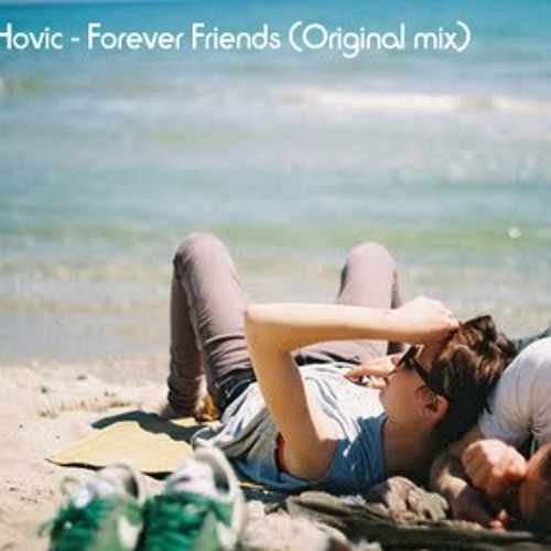Addi Hovic - Forever Friends (Original mix)