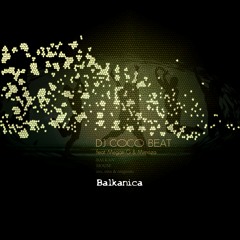 DJ Coco Beat - Balkan' House