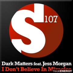 Dark Matters feat. Jess Morgan - I Dont Believe In Miracles (shogun remix)