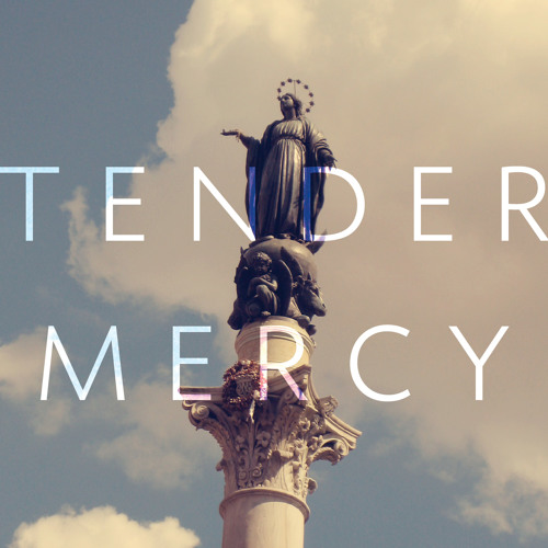 Tender Mercy