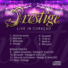 Sunchi Prestige front GIO  Bonus track Prestige Live in curacao nov 2011