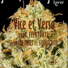 Vice & Versa feat Loconels & Skratchon (Prod. Everydayz)