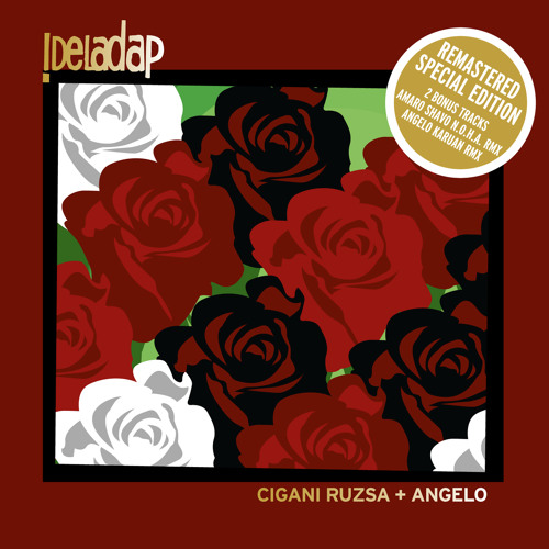 Stream DELADAP | Listen to Cigani Ruzsa Angelo (Remastered Special Edition)  playlist online for free on SoundCloud
