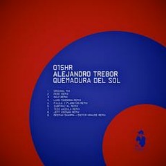 015HR  Alejandro Trebor - Quemadura del sol  (Tess Wassila Remix) Snippet