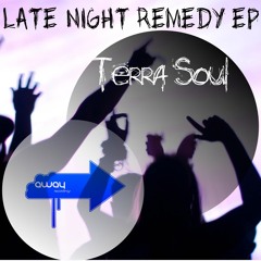 TerraSoul-The Next Chapter(Original Mix)From Late Night Remedy EP/Out Now/Plus Remixes