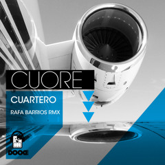 CUARTERO - CUORE (RAFA BARRIOS REMIX) DOOD RECORDS