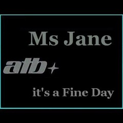 ATB Miss Jane - FineDay (A.k.F. edit)