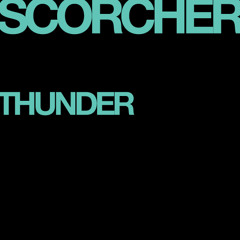 Scorcher - Thunder