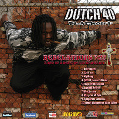 04-DUTCH 40 KGB Rebelations - Street Soldier Music