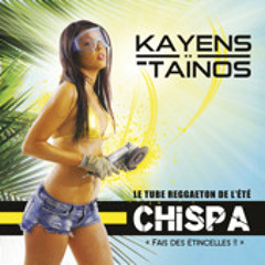 Taïnos Ft. DJ Kayens - Chispa