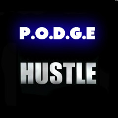P.O.D.G.E - Hustle
