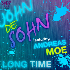 John de Sohn Feat. Andreas Moe - Long time