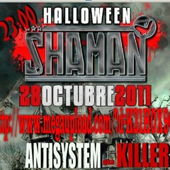 Antisystem Dj aka Killer @ Live at Shaman . Torrelavega . 28.10.11