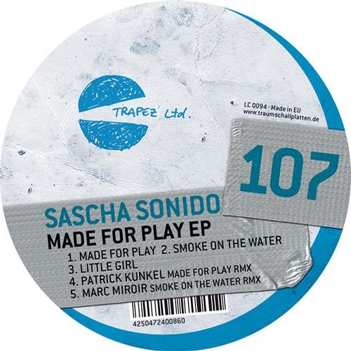 Sascha Sonido: Made For Play (Patrick Kunkel Remix) - 3-Minute-Snippet