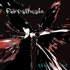 Paresthesia - SXtheMadArtist