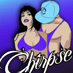 Chirpse Launch Mix By 'PhewRivums'