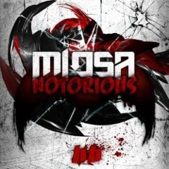 Miosa - Notorious