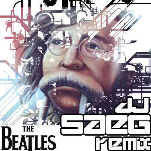 Stream The Beatles - Im the Walrus (Dj Saeg Rmx) [DL LINK in description]  by DJ Sáeg | Listen online for free on SoundCloud