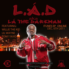 L.A.D. aka La the Darkman - Living notoriously feat Tony Yayo