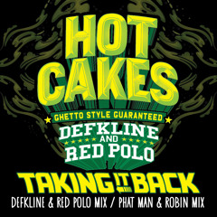 Defkline & Red Polo - Take It Back (Hot Cakes HC024) Out Now On: JunoDownload.Com