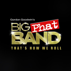 Rhapsody in Blue | Gordon Goodwin's Big Phat Band