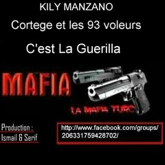 Kily-Cortege et les 93 voleurs / C'est La Guerilla