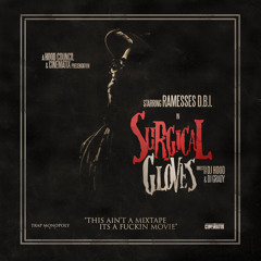 02 - Ramesses DBI - Surgical Gloves [Prod by Cryptonite]
