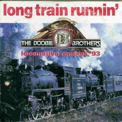 Doobie Brothers - Long Train Runnin' (Andy Lemac's Gone Loco Remix) **Free Download**