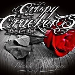 Crispy Crackers - Senyum terhina