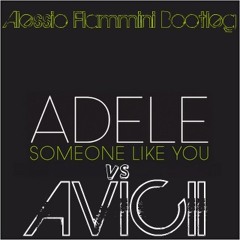 PREVIEW_Alessio Flammini_Avicii vs Adele- Someone like you (bootleg)