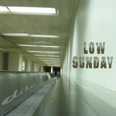 " Low Sunday "