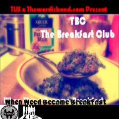 TBC - When Weed Became Breakfast - 04 UnstaYble CowboYs