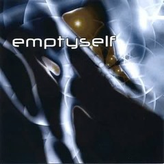 Emptyself- Get away or Disintegrate