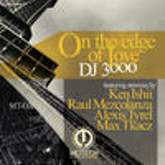DJ 3000 - On The Edge Of Love (Ken Ishii Remix) - Motech