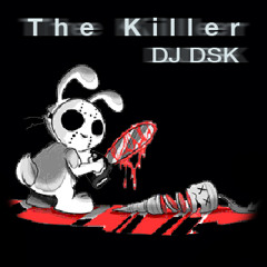 DJ DSK - The Killer (instrumental) - work in progress