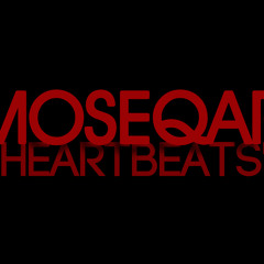 Moseqar-Heartbeats