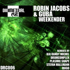 Robin Jacobs & Guba - Weekender (Drumcomplex Remix) low quality snippet