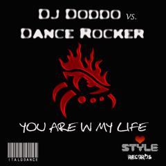 Dj Doddo vs. Dance Rocker - you are in my life (Extended mix)