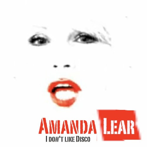 Amanda Lear | I Don't Like Disco (Almighty Club Mix)