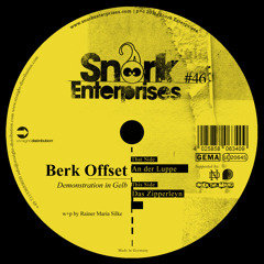 Berk Offset - Das Zipperleyn (Snork46 B) ...low quality...