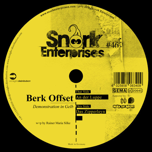Berk Offset - Das Zipperleyn (Snork46 B) ...low quality...