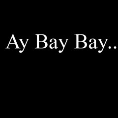 Dj Big O- Aye Bay Bay