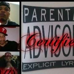 Certified (Feat. TY & Slezzy)