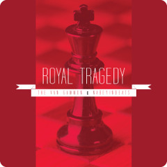 RoyalTragedy (Produced by NabeyinBeats)