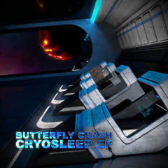 Butterfly Crash - 64 ("Cryosleep EP")
