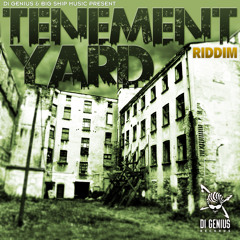 Tenement Yard Preview-Di Genius