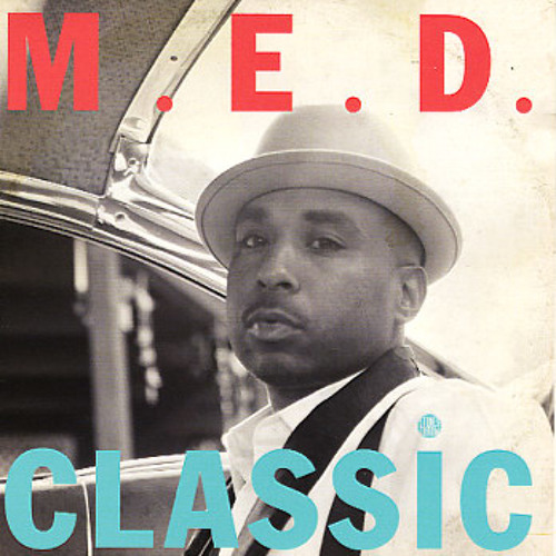 M.E.D. - Classic (feat. Talib Kweli) - stydité rmx