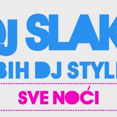 DJ Slaky - Sve Noci (ArtMat Prod.)