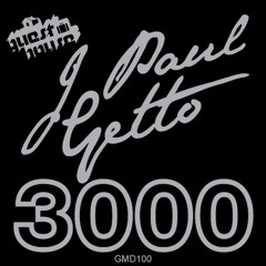 J PAUL GETTO - 3000 (Guesthouse 100th Release) ***PREVIEW*** OUT NOW on TRAXSOURCE