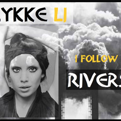 Lykke Li - I follow rivers ( Marlon S. Bootleg mix)